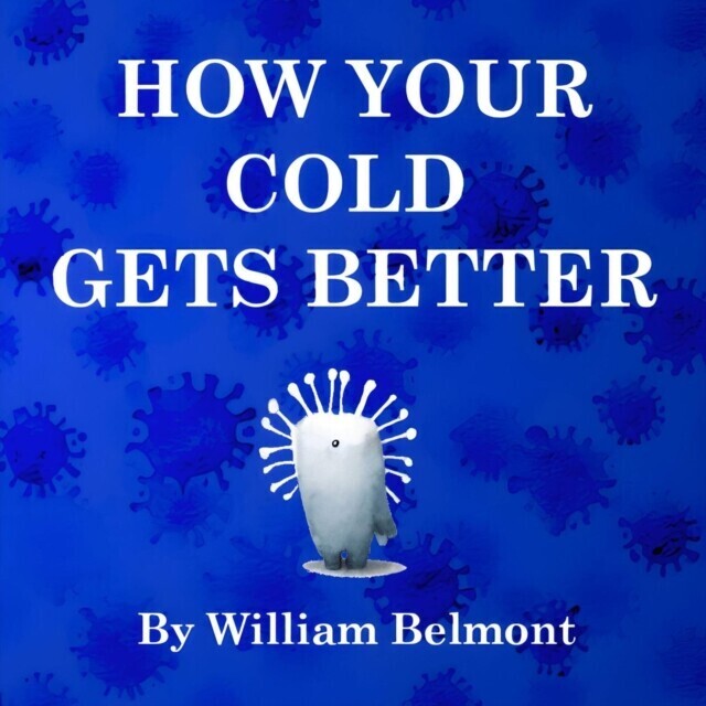 HOW YOUR COLD GETS BETTER main product photo