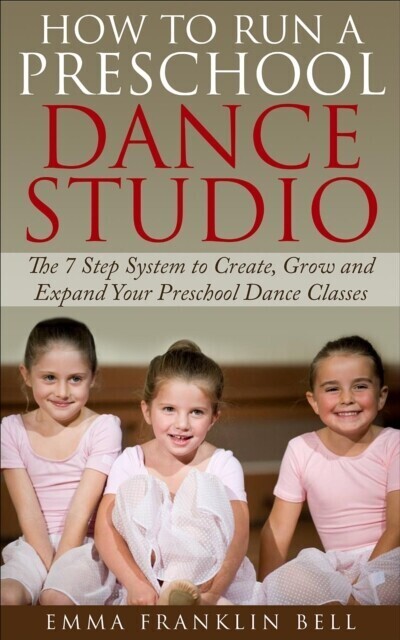 How to Run a Preschool Dance Studio main product photo