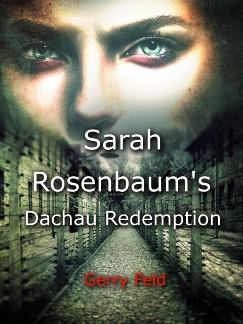 Sarah Rosenbaum's Dachau Redemption main product photo
