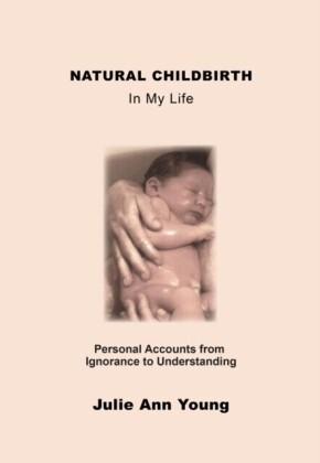 NATURAL CHILDBIRTH In My Life