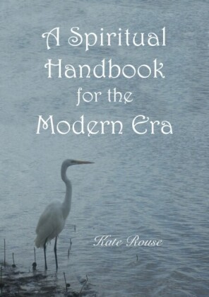 Spiritual Handbook for the Modern Era