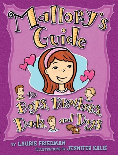 Mallory's Guide to Boys, Brothers, Dads, and Dogs main product photo