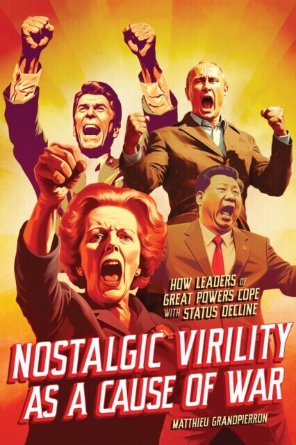Nostalgic Virility as a Cause of War main product photo