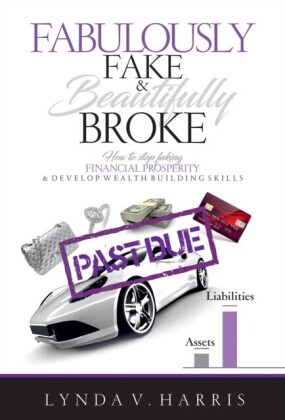 Fabulously Fake & Beautifully Broke