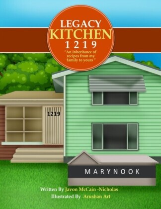Legacy Kitchen 1219 &quote;An inheritance of recipes from my family to yours&quote;