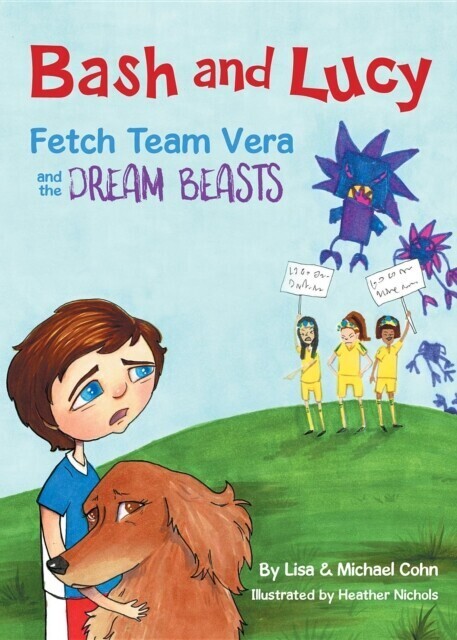 Bash and Lucy Fetch Team Vera and the Dream Beasts main product photo