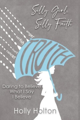 Silly Girl, Silly Faith