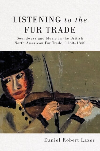 Listening to the Fur Trade main product photo