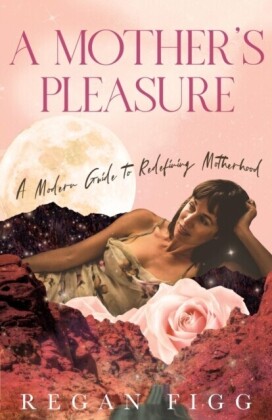 Mother's Pleasure