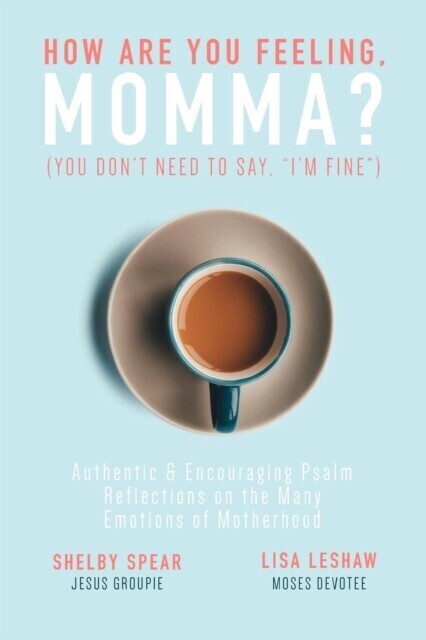 How Are You Feeling, Momma? (You don't need to say, "e;I'm fine."e;) main product photo
