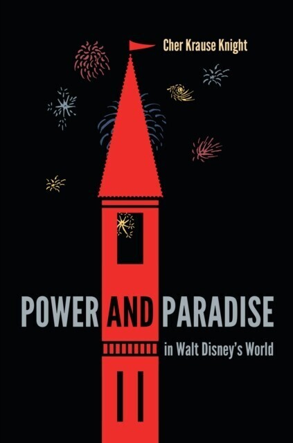 Power and Paradise in Walt Disney's World main product photo