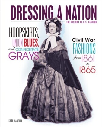 Hoopskirts, Union Blues, and Confederate Grays