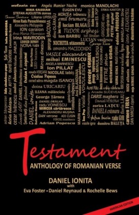 Testament - Anthology of Romanian Verse  - English language only
