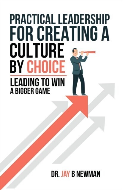 Practical Leadership For Creating A Culture By Choice main product photo