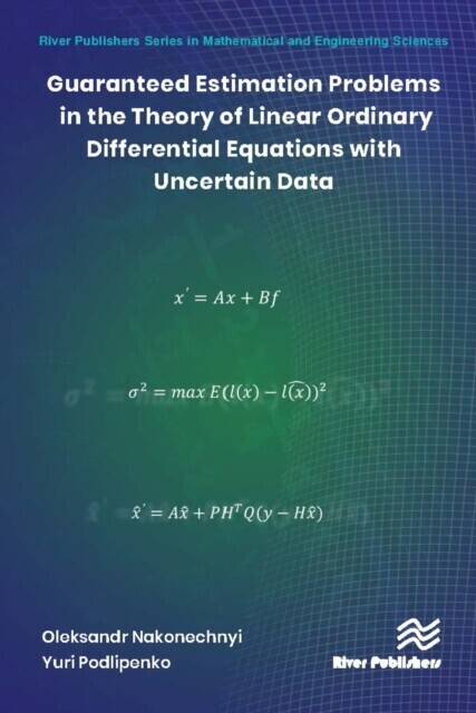 Guaranteed Estimation Problems in the Theory of Linear Ordinary Differential Equations with Uncertain Data main product photo