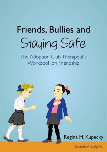 Friends, Bullies and Staying Safe main product photo