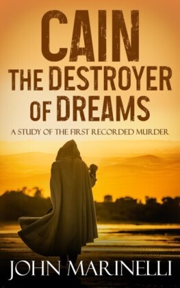 Cain, The Destroyer of Dreams