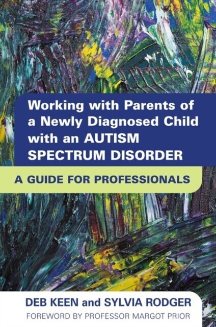 Working with Parents of a Newly Diagnosed Child with an Autism Spectrum Disorder main product photo