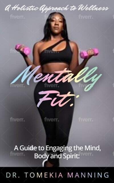 Mentally Fit: A Guide to Engaging the Mind, Body and Spirit main product photo