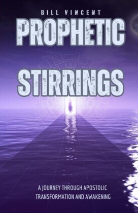 Prophetic Stirrings