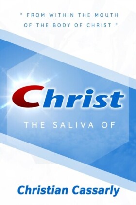 Saliva of Christ
