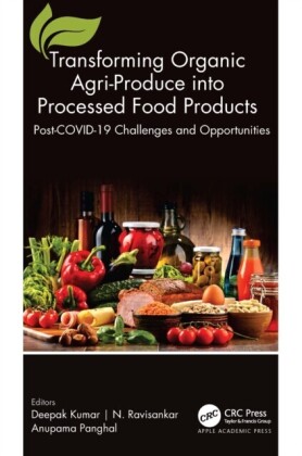 Transforming Organic Agri-Produce into Processed Food Products