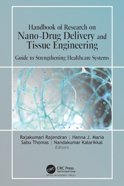 Handbook of Research on Nano-Drug Delivery and Tissue Engineering main product photo
