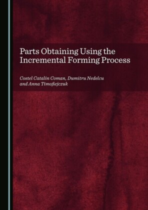 Parts Obtaining Using the Incremental Forming Process