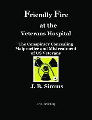 Friendly Fire at the Veterans Hospital