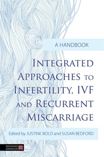 Integrated Approaches to Infertility, IVF and Recurrent Miscarriage main product photo