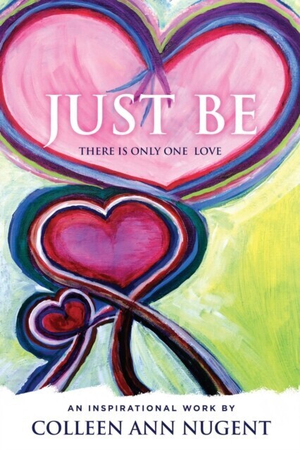 JUST BE, THERE IS ONLY ONE LOVE main product photo