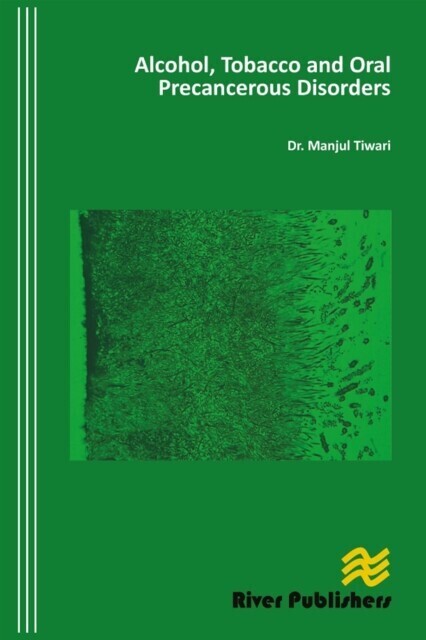 Alcohol, Tobacco and Oral Precancerous Disorders main product photo