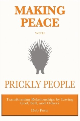Making Peace with Prickly People