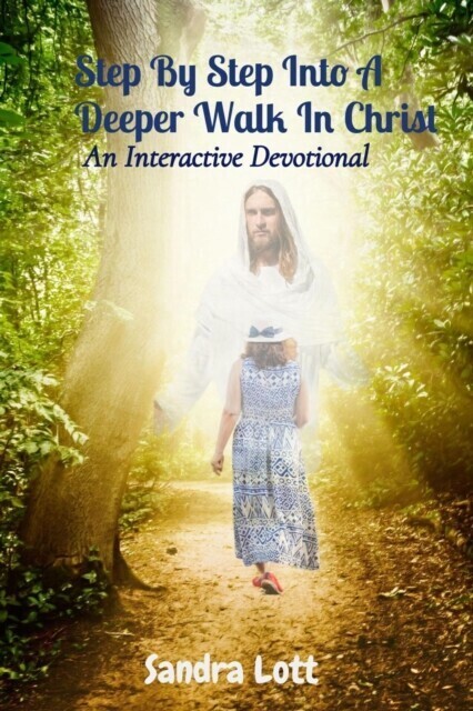 Step By Step Into A Deeper Walk In Christ main product photo
