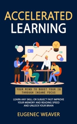 Accelerated Learning