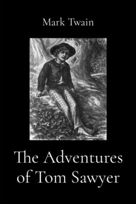 Adventures of Tom Sawyer (Illustrated)