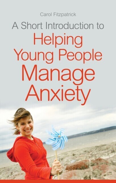 Short Introduction to Helping Young People Manage Anxiety main product photo