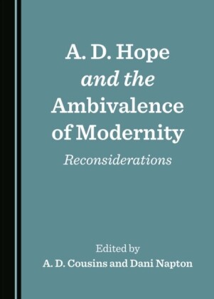 A. D. Hope and the Ambivalence of Modernity