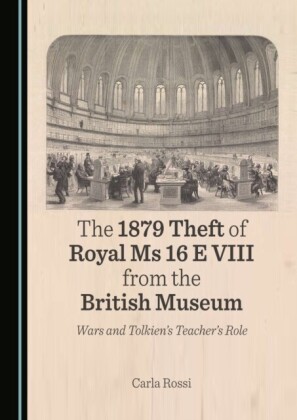 1879 Theft of Royal Ms 16 E VIII from the British Museum