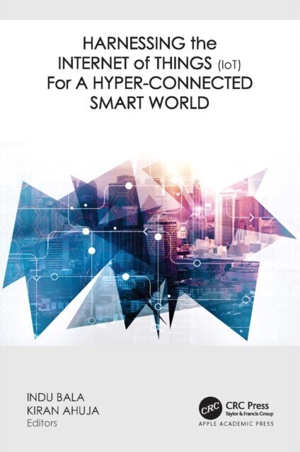 Harnessing the Internet of Things (IoT) for a Hyper-Connected Smart World main product photo