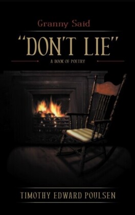Granny Said &quote;DON'T LIE&quote;