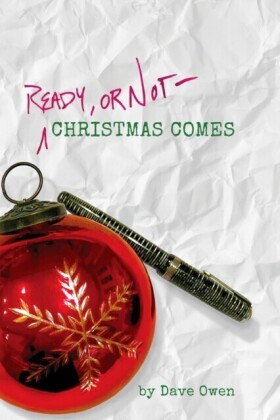 Ready, or Not--Christmas Comes