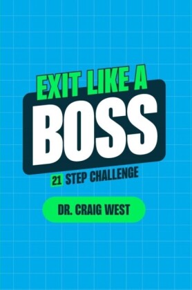 EXIT LIKE A BOSS