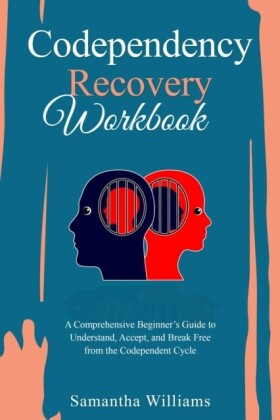 Codependency Recovery Workbook