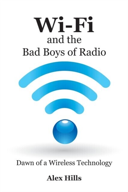 Wi-Fi and the Bad Boys of Radio main product photo