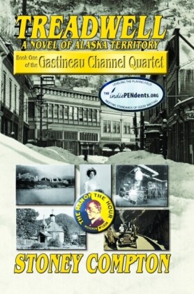 Treadwell, A Novel of Alaska Territory