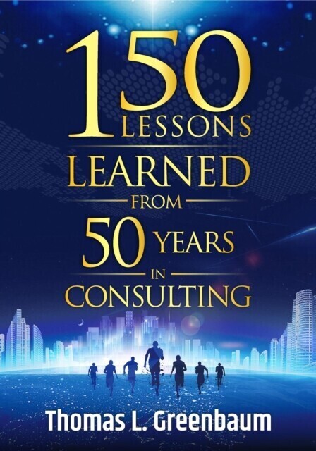 150 Lessons Learned From 50 Years in Consulting main product photo