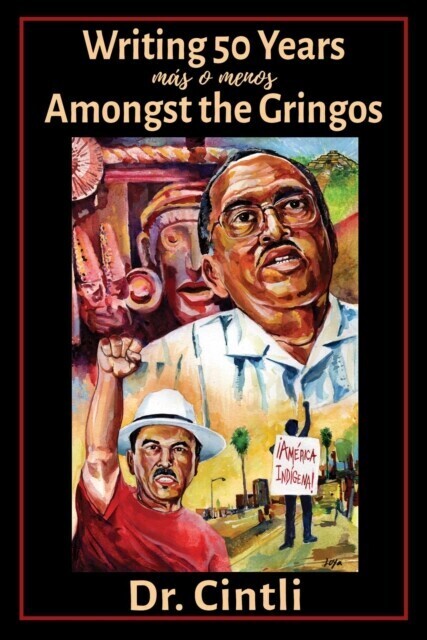 Writing 50 Years (mas o menos) Amongst the Gringos main product photo