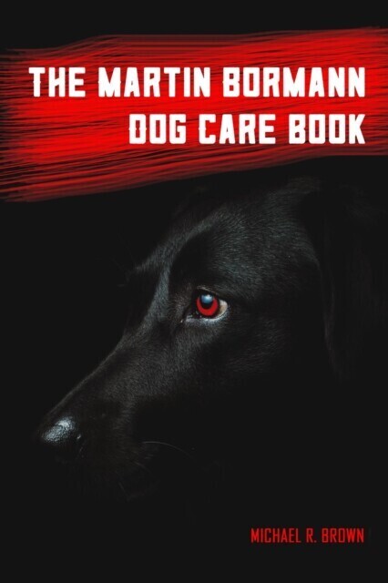 Martin Bormann Dog Care Book main product photo