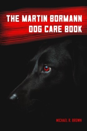 Martin Bormann Dog Care Book